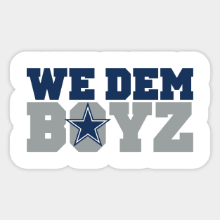 We Dem Boyz Sticker